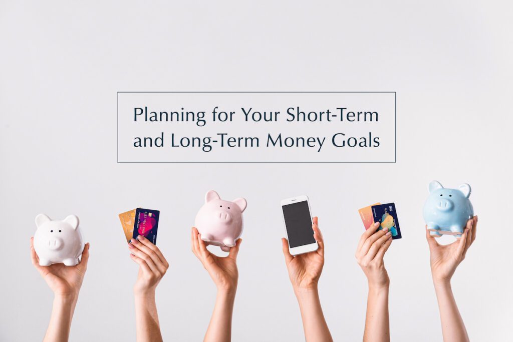 Financial Goal-Setting Tips to Help Achieve Your Money Goals