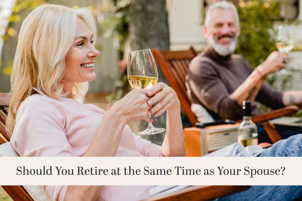Should You Retire at the Same Time as Your Spouse?