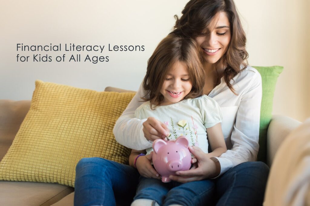 Financial Literacy Lessons for Kids of All Ages