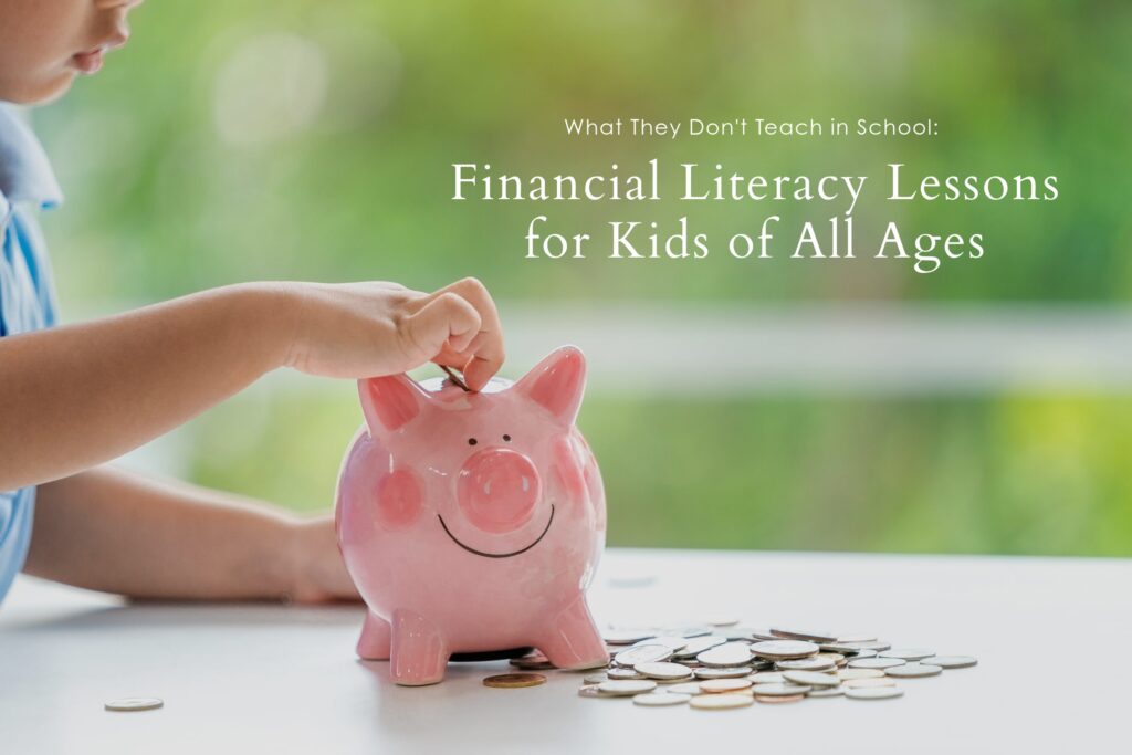 Financial Literacy Lessons for Children of All Ages
